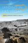 Landing in Las Vegas : Commercial Aviation and the Making of a Tourist City - Book