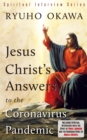 Jesus Christ's Answers to the Coronavirus Pandemic - eBook