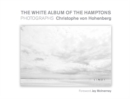 The White Album of the Hamptons : Photographs - Book