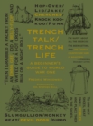 Trench Talk Trench Life : A Beginner's Guide to World War One - Book