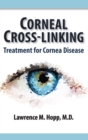 Corneal Cross-Linking : Treatment for Cornea Disease - Book