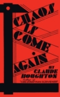 Chaos Is Come Again (Valancourt 20th Century Classics) - Book