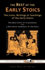The Best of the Early Stoics : The Lives, Writings & Teachings of the Early Stoics - Book
