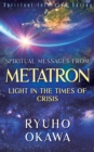 Spiritual Messages from Metatron - Light in the Times of Crisis - Book