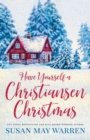 Have Yourself a Christiansen Christmas : A holiday story from your favorite small town family - Book
