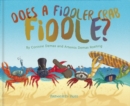 Does a Fiddler Crab Fiddle? - Book