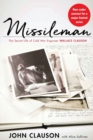 Missileman : The Secret Life of Cold War Engineer Wallace Clauson - Book