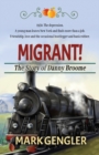 Migrant! : The Story of Danny Broome - Book