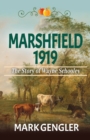 Marshfield 1919 : The Story of Wayne Schooley - Book
