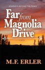 Far From Magnolia Drive - Book