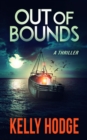 Out of Bounds : A Thriller - Book