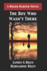 The Boy Who Wasn't There - Book