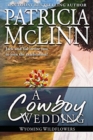 A Cowboy Wedding : (wyoming Wildflowers, Book 7) - Book