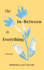 The In-Between is Everything - Book