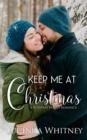 Keep Me At Christmas - Book