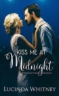 Kiss Me At Midnight - Book