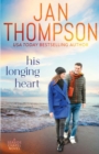 His Longing Heart : Returning Home to St. Simon's Island... A Christian Small Town Beach Romance - Book