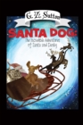 Santa Dog : The Incredible Adventures of Santa and Denby - Book
