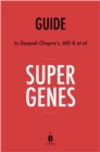 Summary of Super Genes : by Deepak Chopra & Rudolph Tanzi | Includes Analysis - eBook