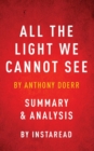 All the Light We Cannot See : By Anthony Doerr Summary & Analysis - Book