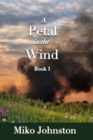 Petal in the Wind I - Book
