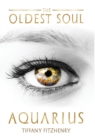 The Oldest Soul - Aquarius - Book