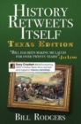 History Retweets Itself : Texas Edition - Book
