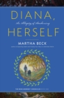 Diana, Herself : An Allegory of Awakening - eBook