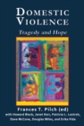 Domestic Violence : Tragedy and Hope - Book