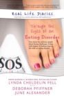 Real Life Diaries : Through the Eyes of an Eating Disorder - Book