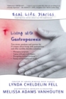 Real Life Diaries : Living with Gastroparesis - eBook