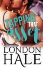 Tapping That Asset : A Temperance Falls Romance - Book
