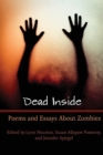 Dead Inside : Poems and Essays About Zombies - Book