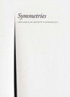 Symmetries: Three Years of Art and Poetry at Dominique Levy - Book