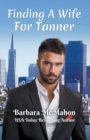 Finding a Wife For Tanner - Book