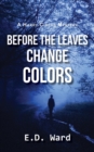 Before the Leaves Change Colors - Book