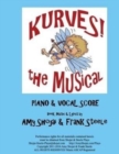 Kurves, The Musical : Piano & Vocal Score - Book
