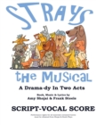 Strays, the Musical : A Drama-Dy in Two Acts - Book
