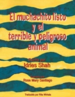 El Muchachito Listo Y El Terrible Y Peligroso Animal - Book