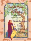 The Old Woman and the Eagle -- La Vieille dame et l'aigle : English-French Edition - Book