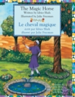 The Magic Horse -- Le Cheval magique : English-French Edition - Book