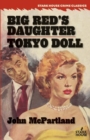 Big Red's Daughter / Tokyo Doll - Book