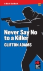 Never Say No to a Killer - Book