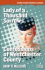Lady of a Thousand Sorrows / Confessions of Westchester County - Book