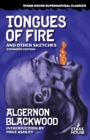 Tongues of Fire and Other Sketches : Expanded Edition - Book