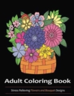 Adult Coloring Book : Flowers and Bouquets Designs - Book