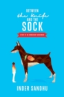 Between the Knife and the Sock : Story of an Immigrant Doberman - Book