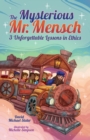 The Mysterious Mr. Mensch : 3 Unforgettable Lessons in Ethics - Book