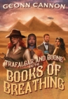 Trafalgar & Boone and the Books of Breathing - Book