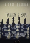 Trafalgar & Boone Against the Forty Elephants - Book